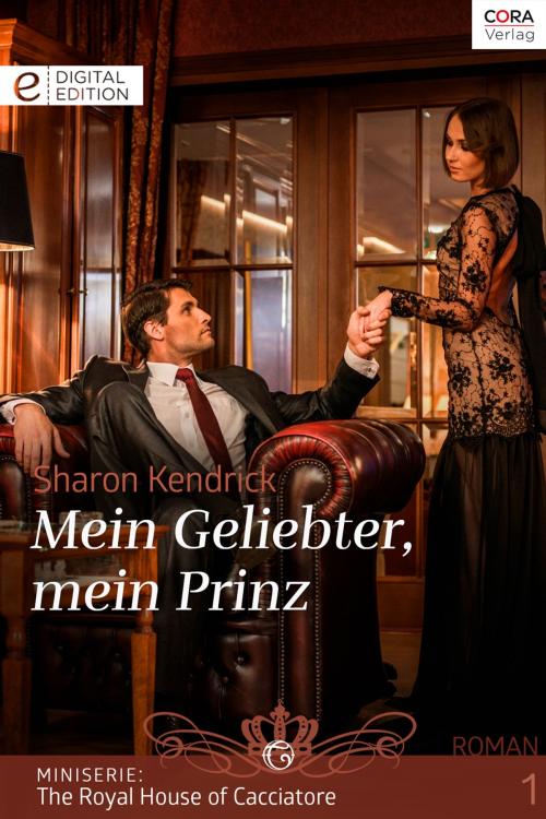 Cover of the book Mein Geliebter, mein Prinz by Sharon Kendrick, CORA Verlag