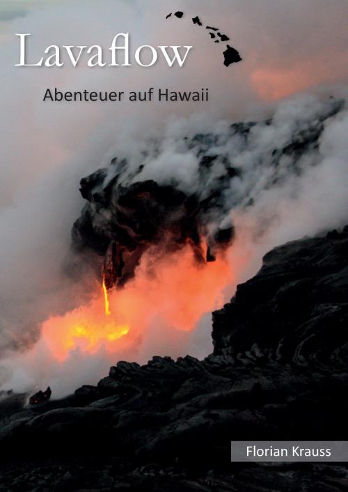 Cover of the book Lavaflow by Florian Krauss, Books on Demand