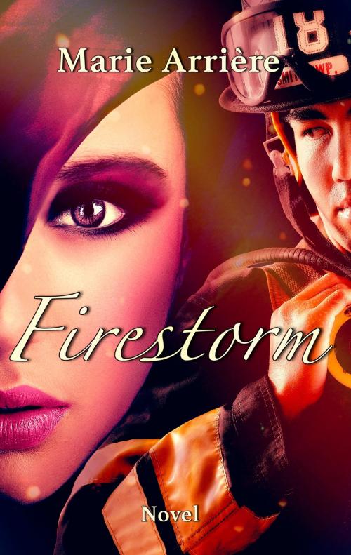 Cover of the book Firestorm by Marie Arrière, Books on Demand