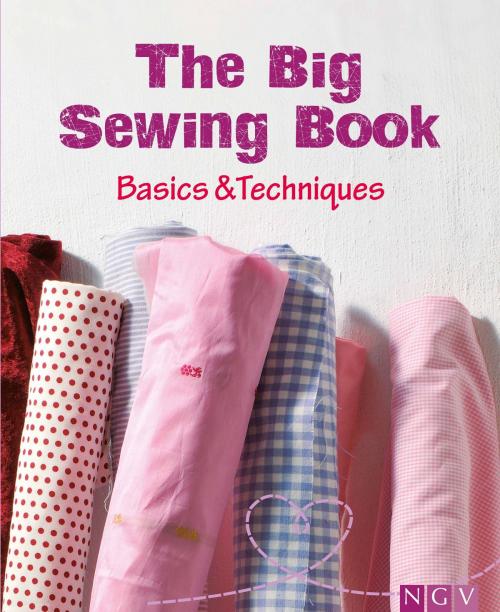 Cover of the book The Big Sewing Book by Eva-Maria Heller, Naumann & Göbel Verlag