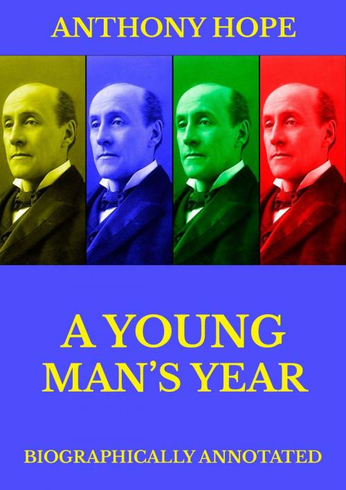 Cover of the book A Young Man's Year by Anthony Hope, Jazzybee Verlag