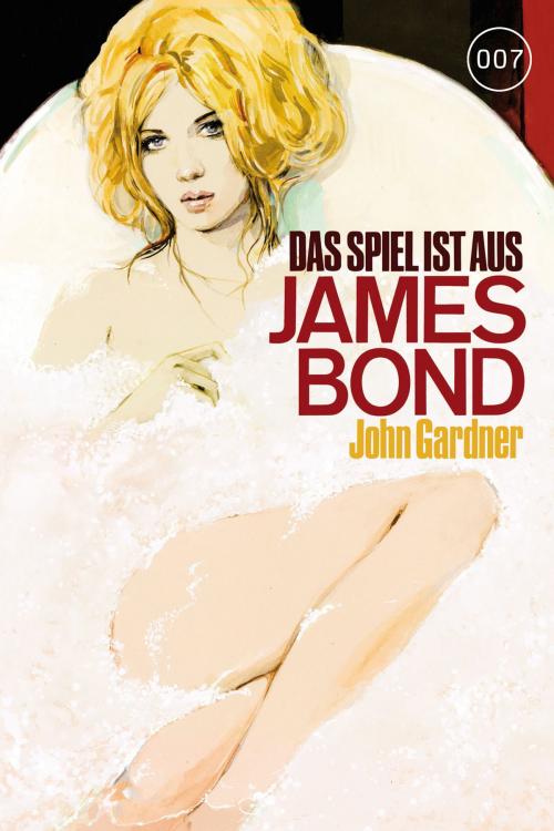 Cover of the book James Bond 21: Das Spiel ist aus by John Gardner, Cross Cult