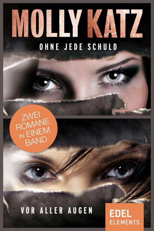 Cover of the book Ohne jede Schuld / Vor aller Augen by Molly Katz, Edel Elements