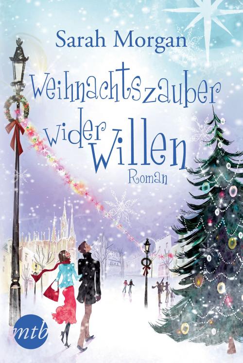 Cover of the book Weihnachtszauber wider Willen by Sarah Morgan, MIRA Taschenbuch