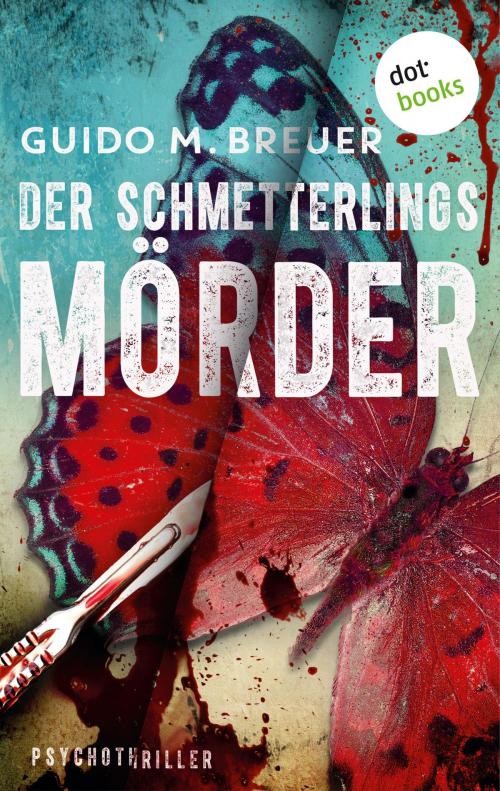 Cover of the book Der Schmetterlingsmörder by Guido M. Breuer, dotbooks GmbH