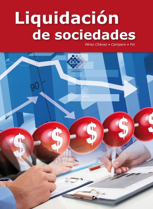 Cover of the book Liquidación de sociedades by José Pérez Chávez, Raymundo Fol Olguín, Tax Editores