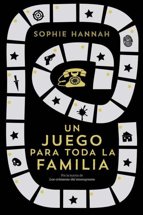 Cover of the book Un juego para toda la familia by Sophie Hannah, Roca Editorial de Libros