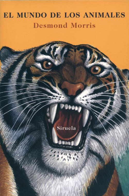 Cover of the book El mundo de los animales by Desmond Morris, Siruela