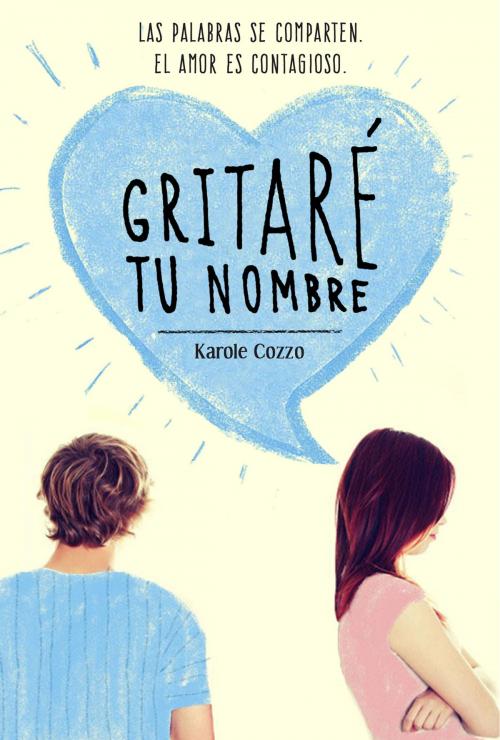 Cover of the book Gritaré tu nombre by Karole Cozzo, Penguin Random House Grupo Editorial España