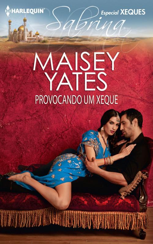 Cover of the book Provocando um xeque by Maisey Yates, Harlequin, uma divisão de HarperCollins Ibérica, S.A.