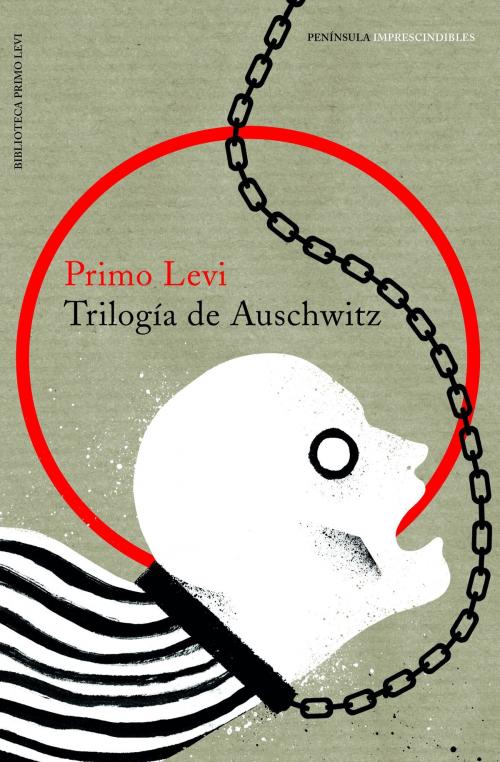 Cover of the book Trilogía de Auschwitz by Primo Levi, Grupo Planeta