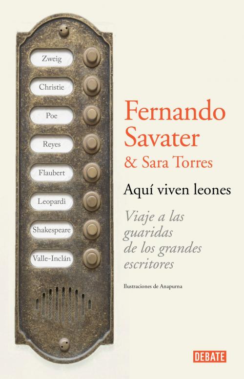Cover of the book Aquí viven leones by Fernando Savater, Sara Torres, Penguin Random House Grupo Editorial España