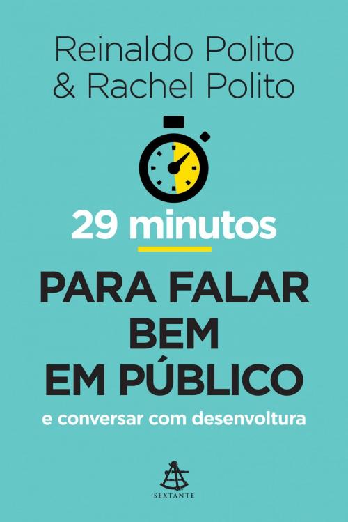 Cover of the book 29 minutos para falar bem em público by Rachel Polito, Reinaldo Polito, Sextante