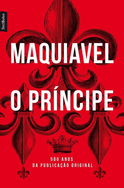 Cover of the book O príncipe by Nicolau Maquiavel, Edições Best Bolso