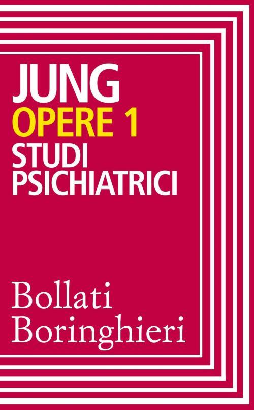 Cover of the book Opere vol. 1 by Carl Gustav Jung, Bollati Boringhieri