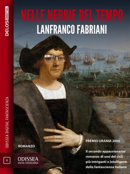 Cover of the book Nelle nebbie del tempo by Lanfranco Fabriani, Delos Digital