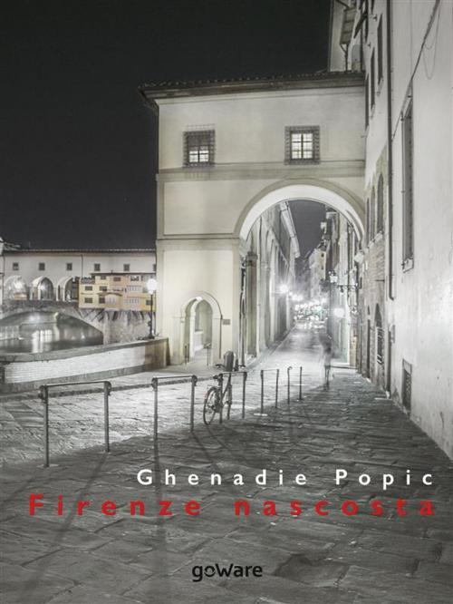 Cover of the book Firenze nascosta by Ghenadie Popic, goWare