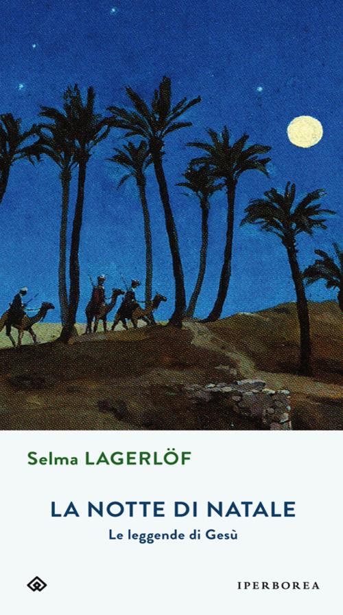 Cover of the book La notte di Natale by Selma Lagerlöf, Iperborea