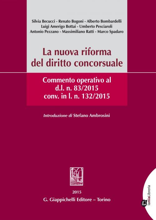 Cover of the book La nuova riforma del diritto concorsuale. by Antonio Pezzano, Luigi Amerigo Bottai, Silvia Becucci, Giappichelli Editore