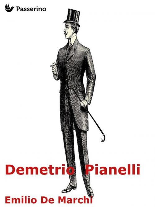 Cover of the book Demetrio Pianelli by Emilio De Marchi, Passerino Editore