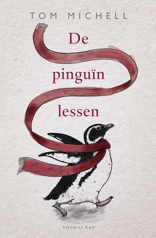 Cover of the book De pinguïnlessen by Tom Michell, Bezige Bij b.v., Uitgeverij De