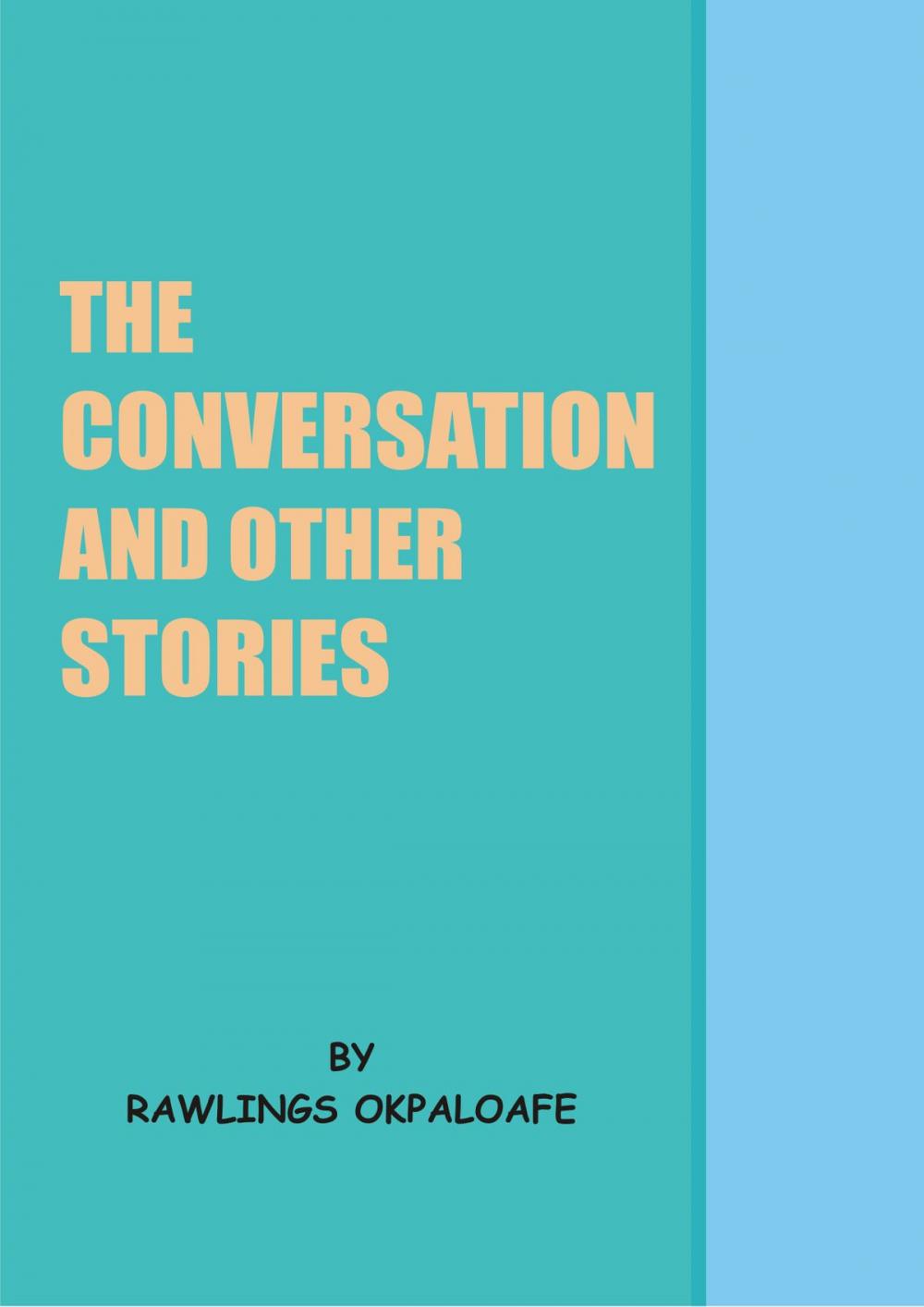 Big bigCover of the conversation and other stories