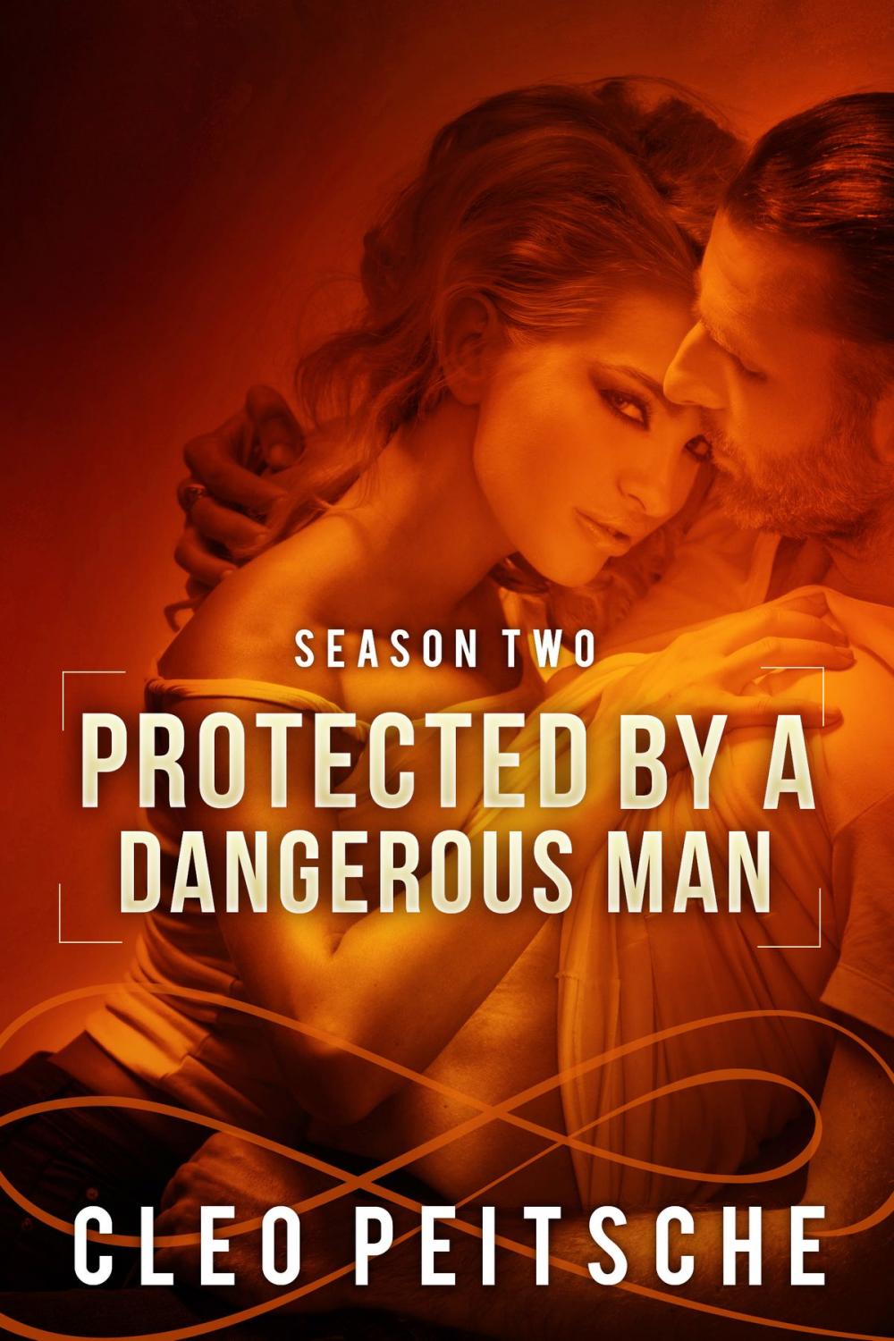 Big bigCover of Protected by a Dangerous Man