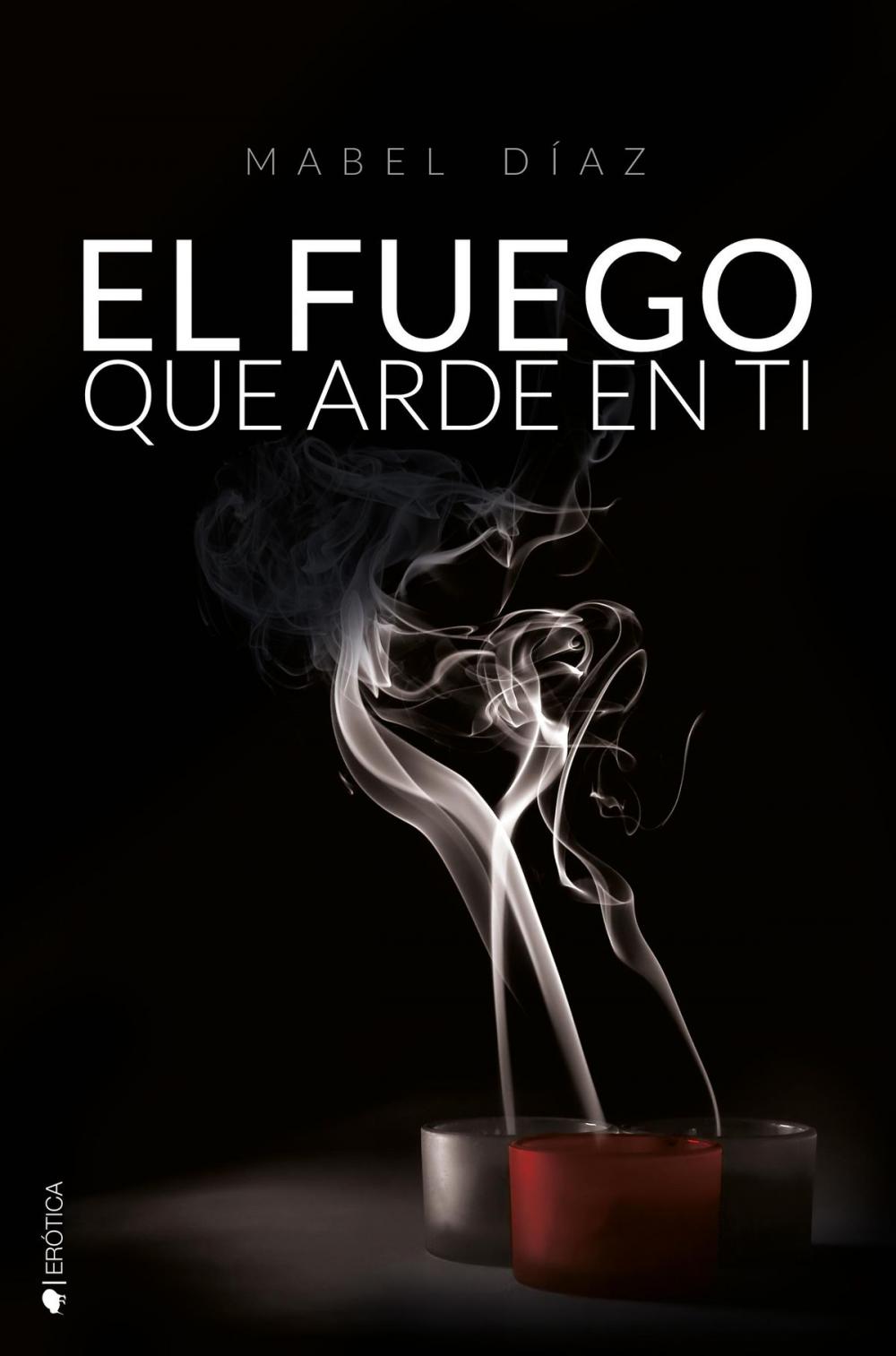 Big bigCover of El fuego que arde en ti