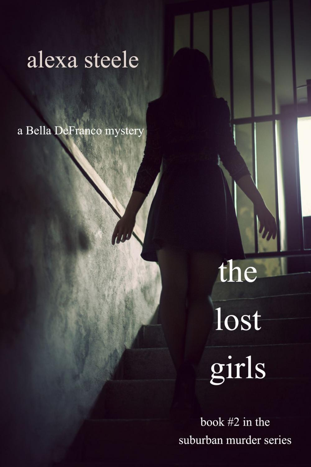 Big bigCover of The Lost Girls (Book #2 in The Suburban Murder Series)