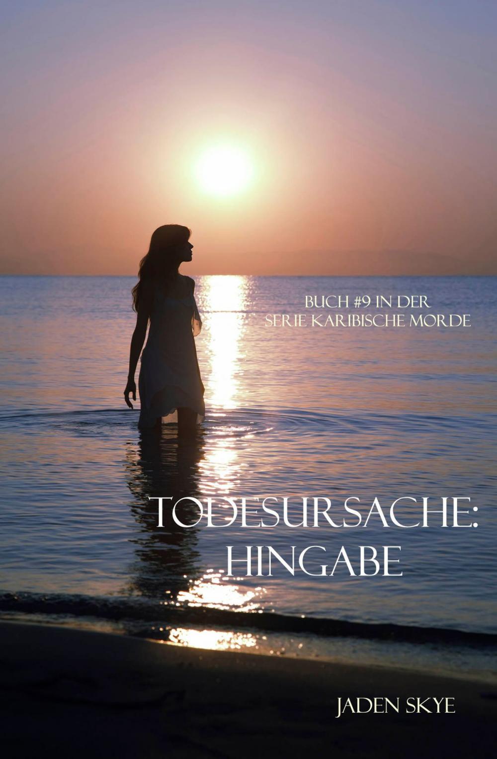 Big bigCover of Todesursache: Hingabe (Buch #9 in der Serie Karibische Morde)