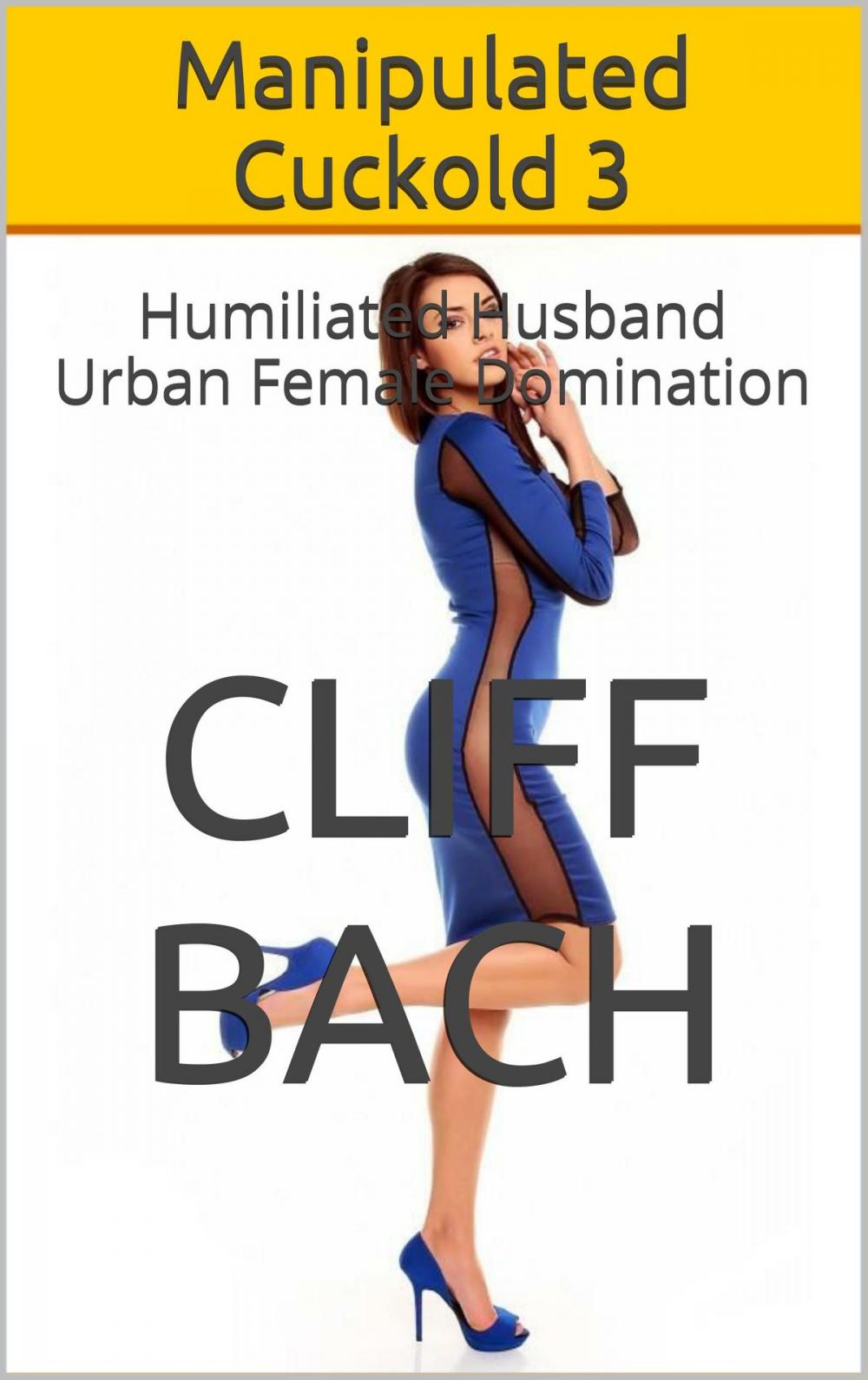 Big bigCover of Manipulated Cuckold 3