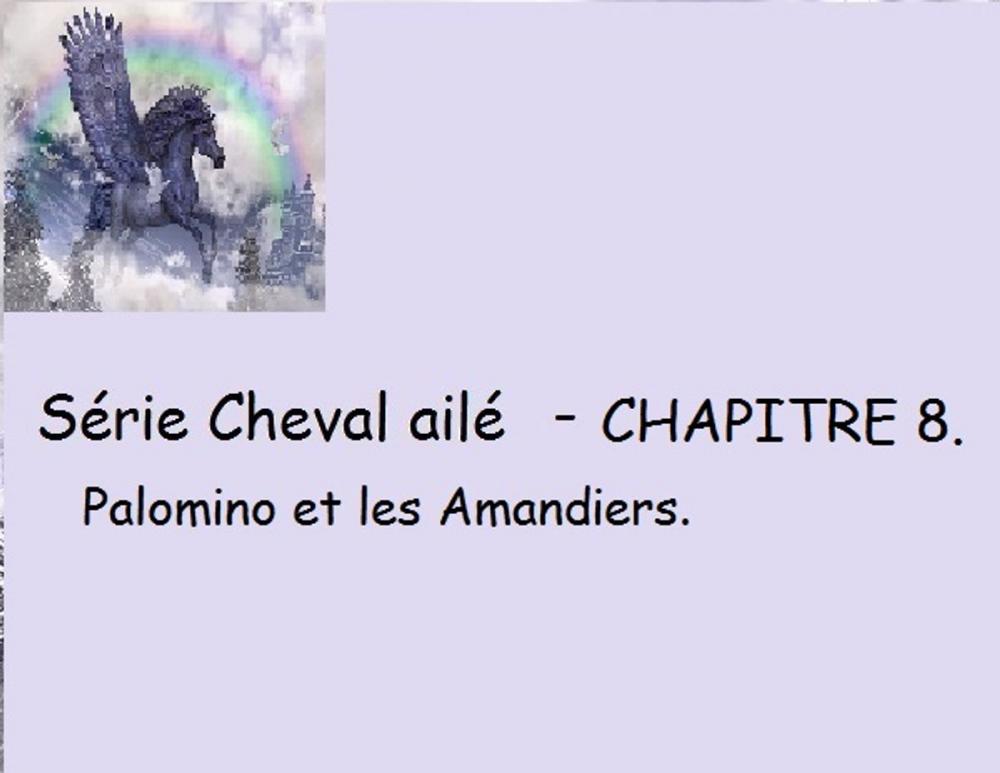 Big bigCover of Chapitre 8 - Palomino et les Amandiers