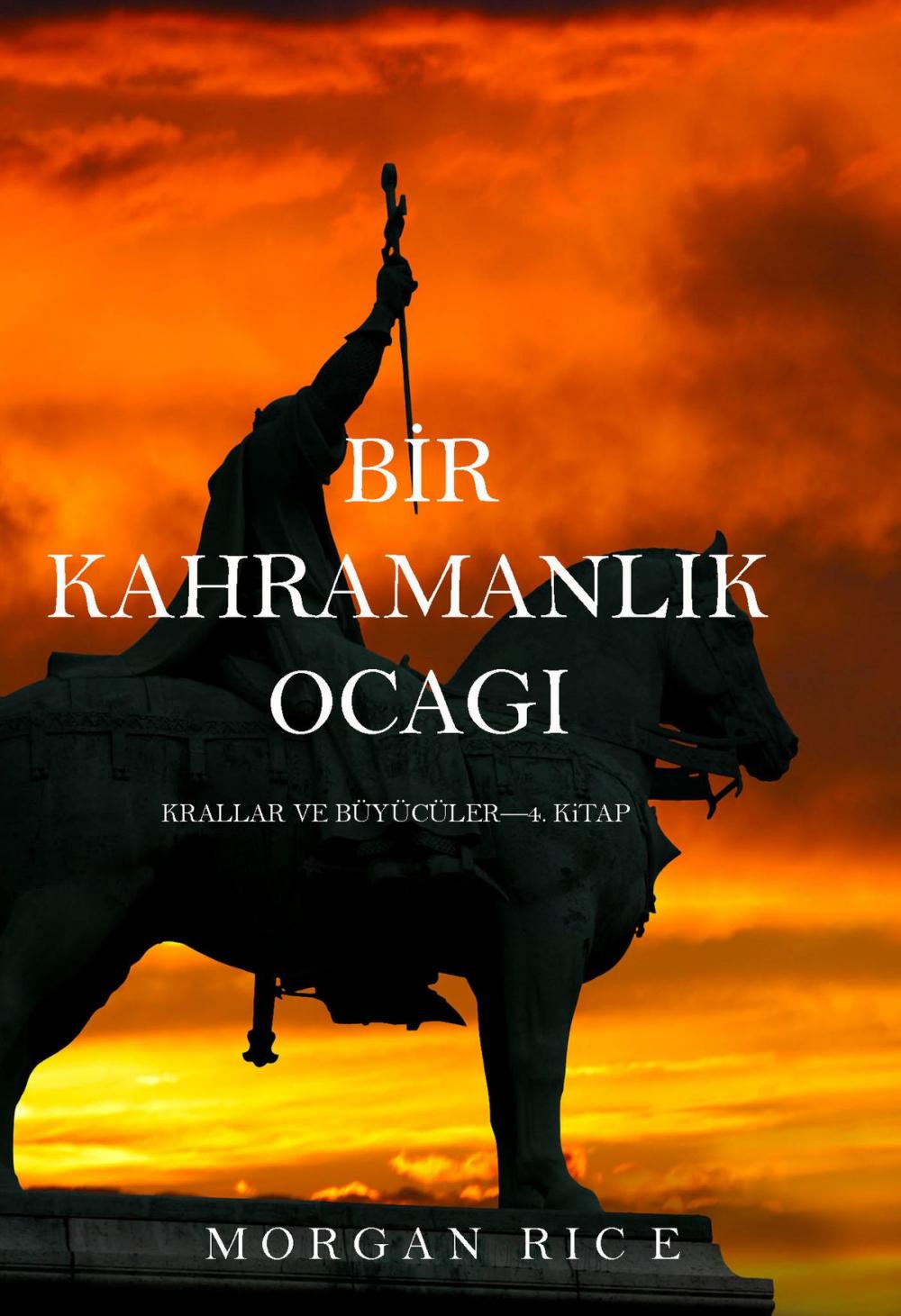 Big bigCover of Bir Kahramanlık Ocağı (Krallar ve Büyücüler—4.Kitap)