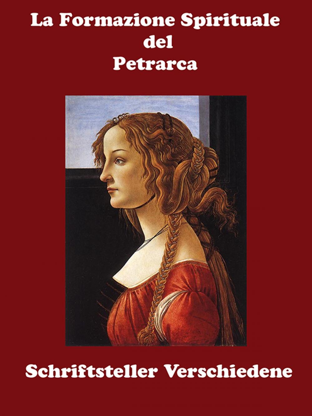 Big bigCover of La Formazione Spirituale del Petrarca - La Divina Laura