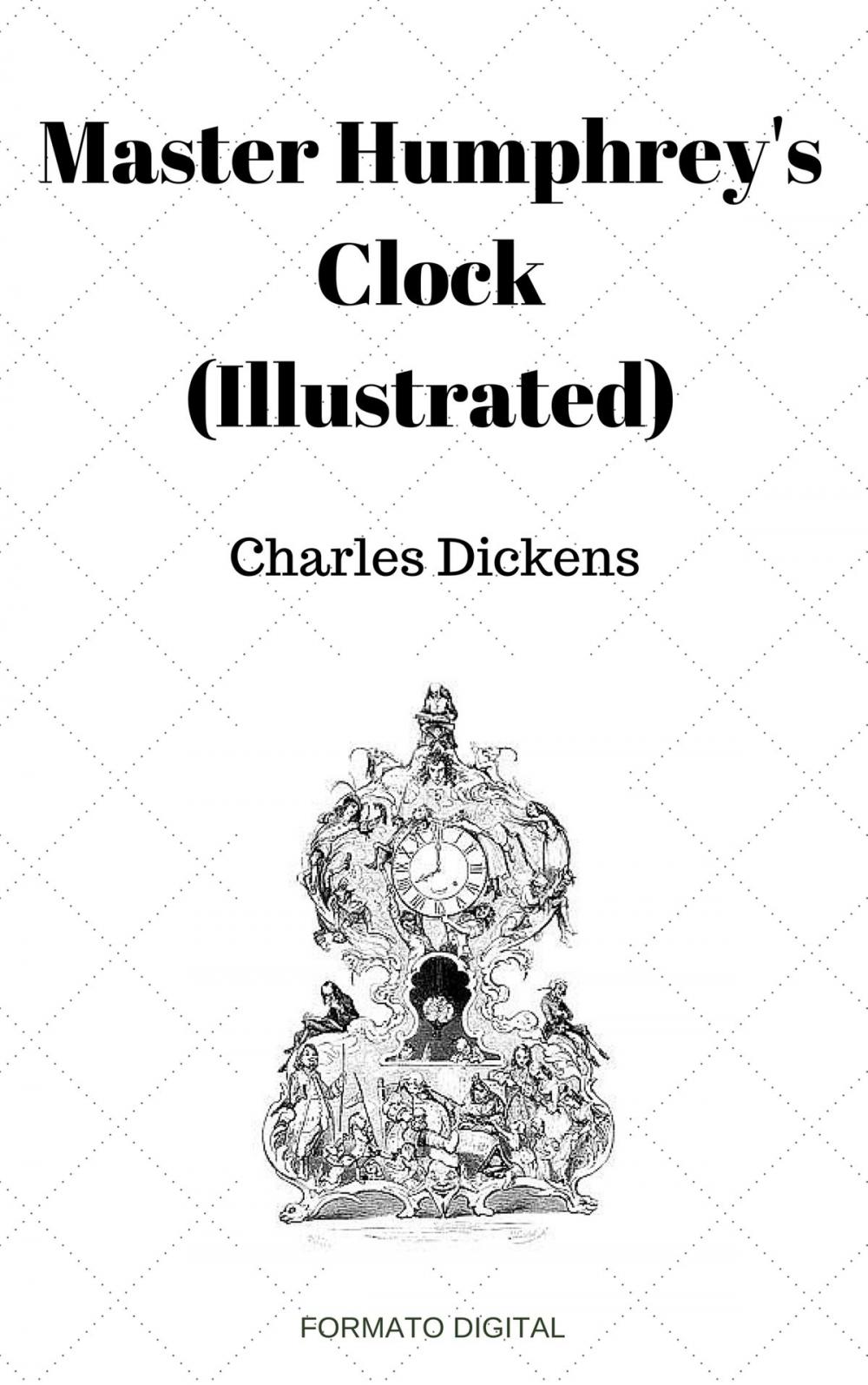 Big bigCover of Master Humphrey's Clock (Illustrated)