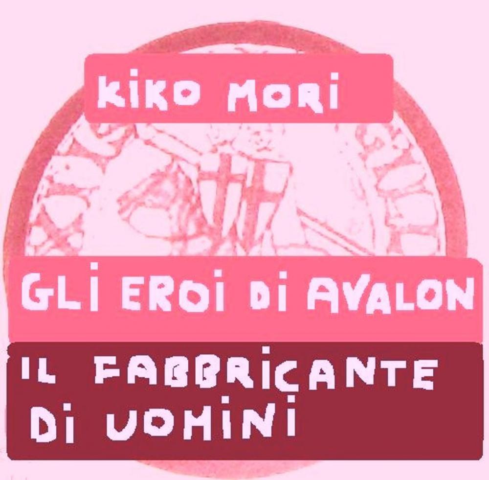 Big bigCover of GLI EROI DI AVALON