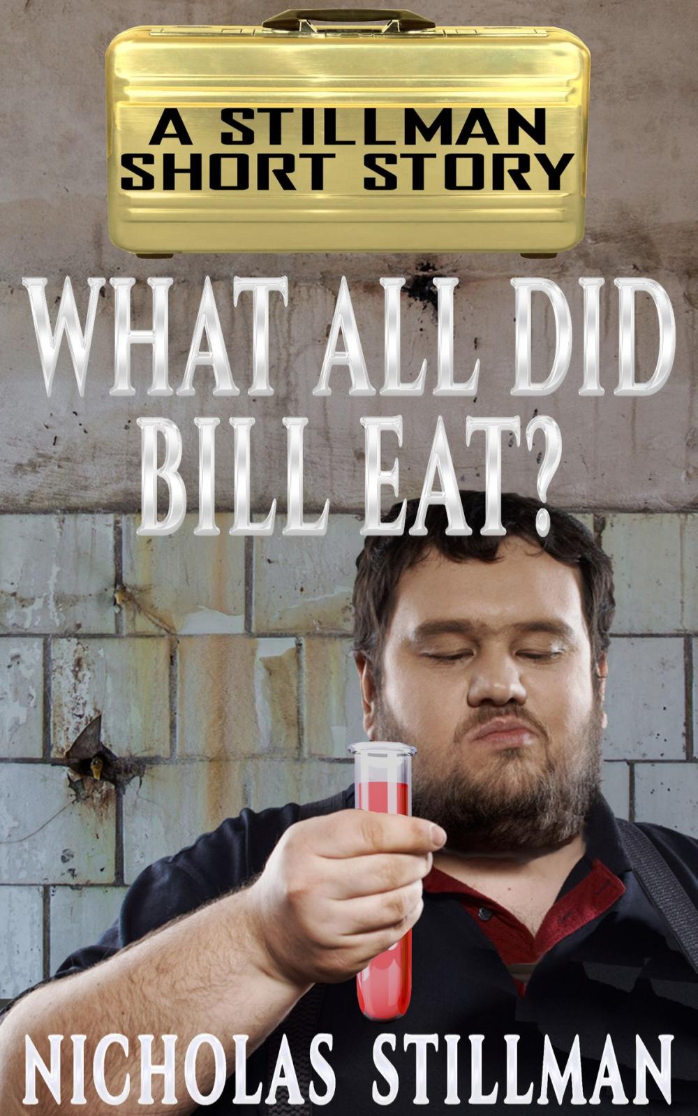 Big bigCover of What All Did Bill Eat?