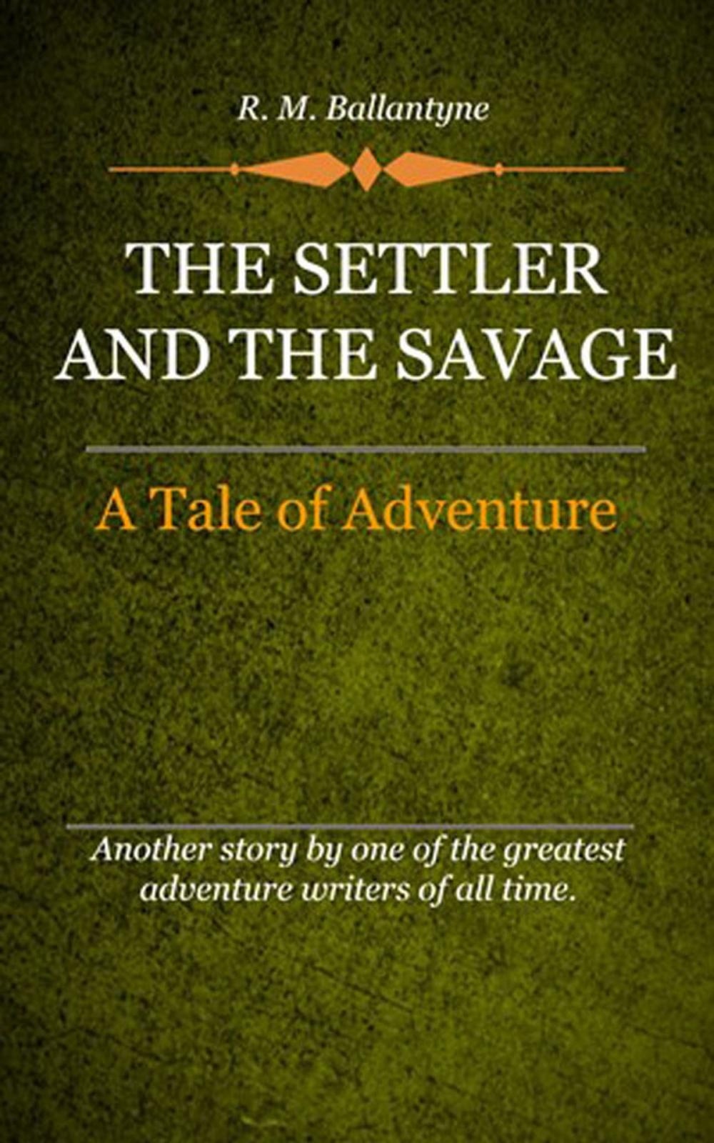 Big bigCover of The Settler and the Savage