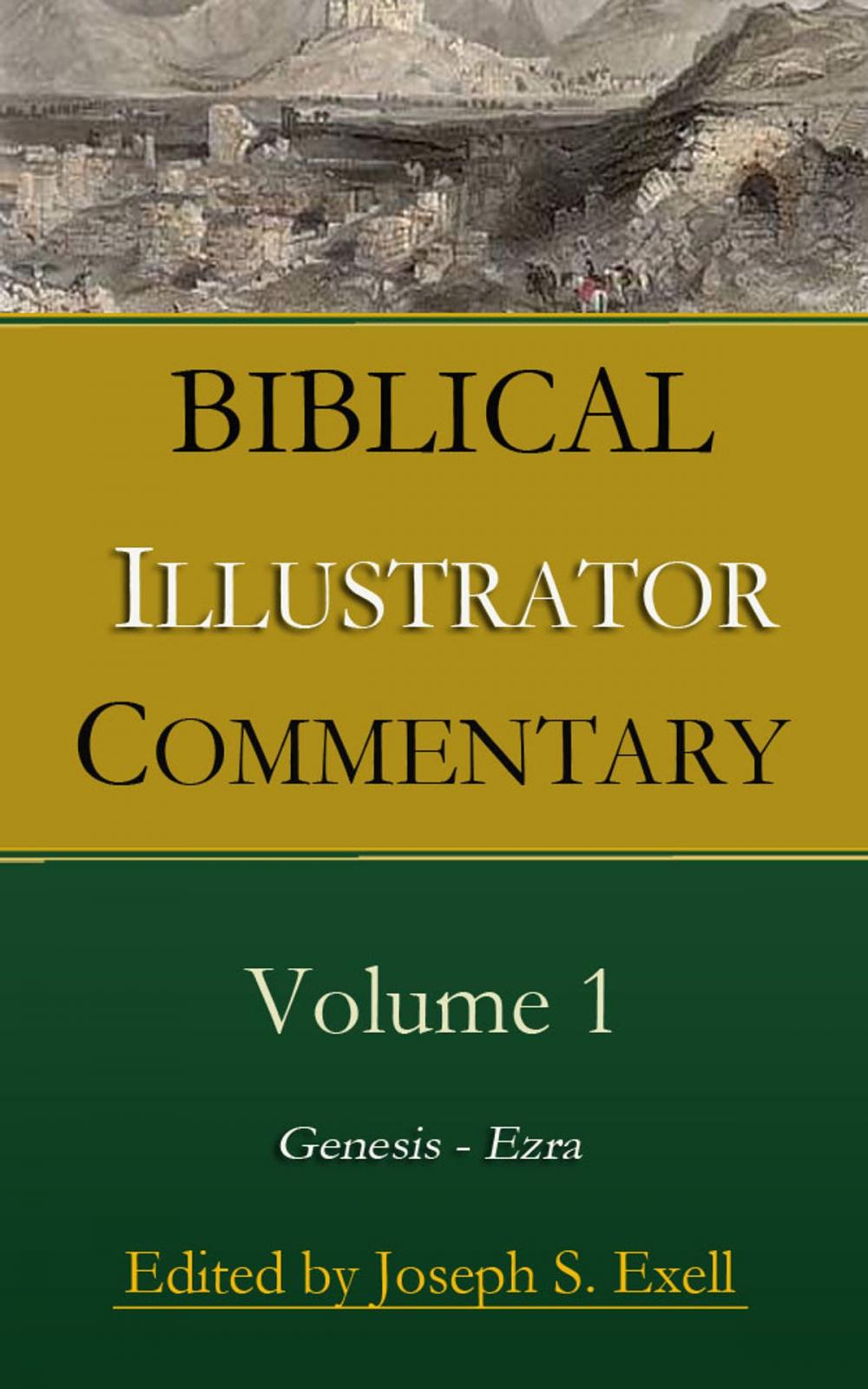 Big bigCover of Biblical Illustrator Commentary, Volume 1