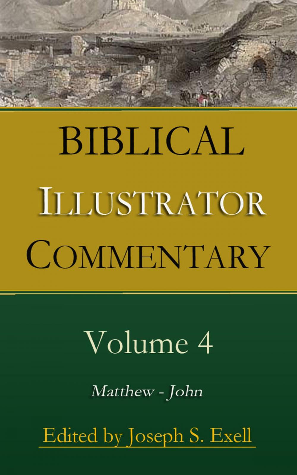 Big bigCover of Biblical Illustrator Commentary, Volume 4