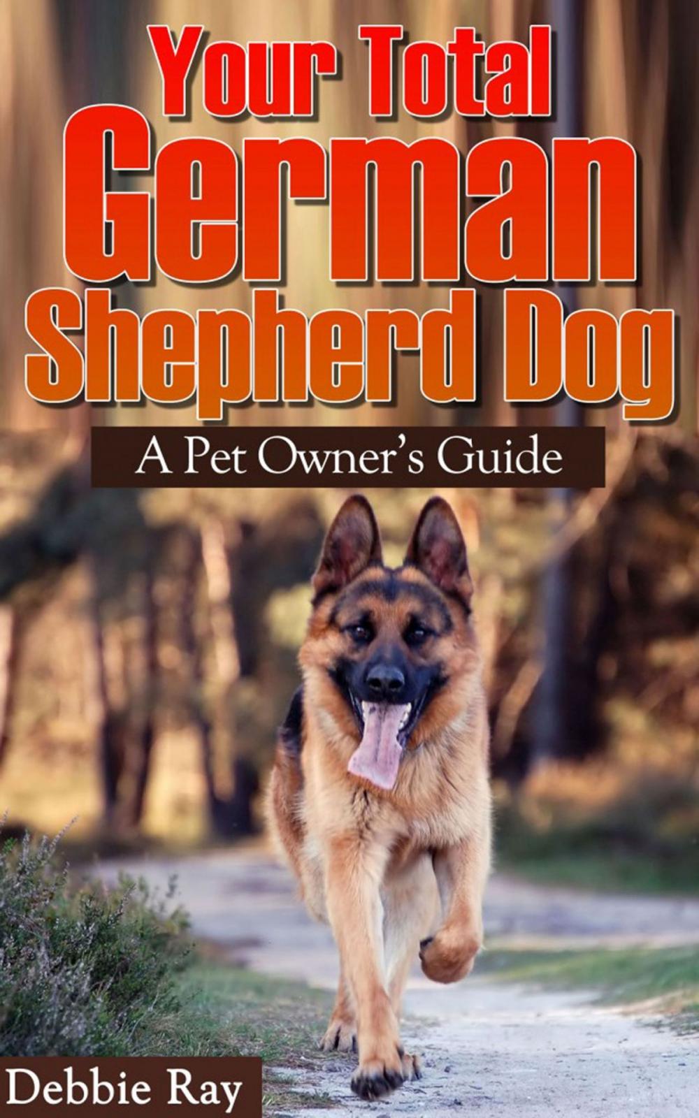 Big bigCover of Your Total German Shepherd Dog, A Pet Owner's Guide