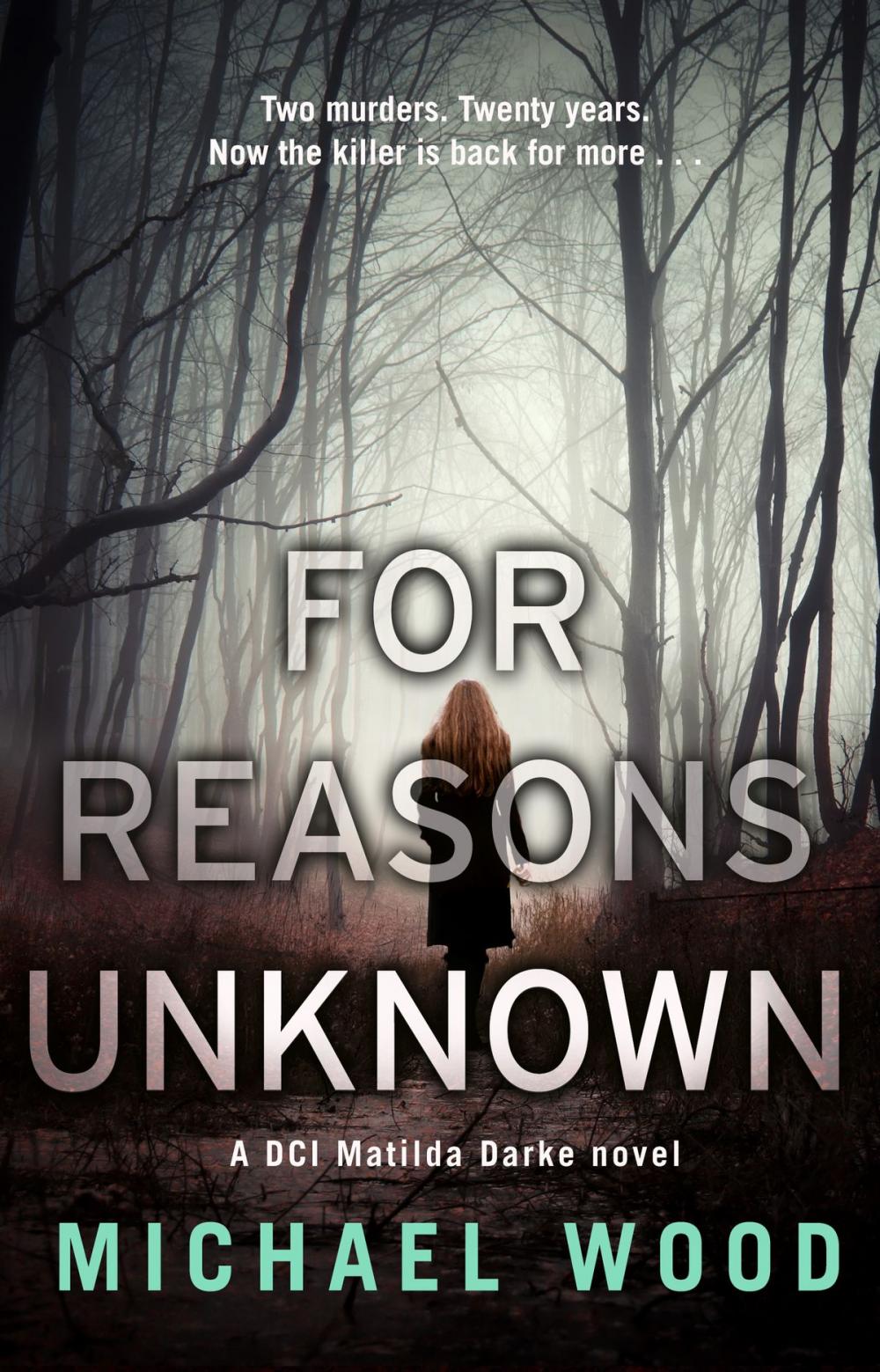 Big bigCover of For Reasons Unknown (DCI Matilda Darke, Book 1)