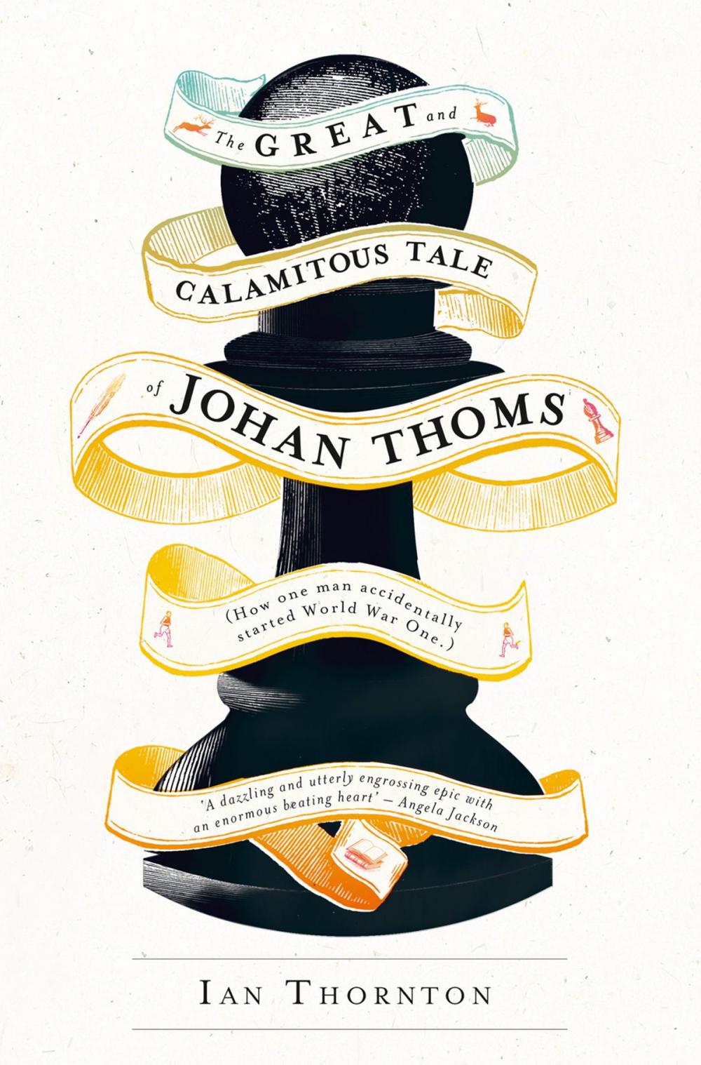 Big bigCover of The Great and Calamitous Tale of Johan Thoms