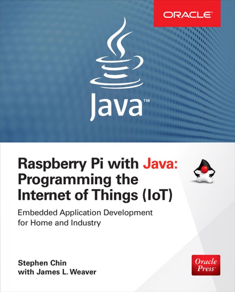 Big bigCover of Raspberry Pi with Java: Programming the Internet of Things (IoT) (Oracle Press)