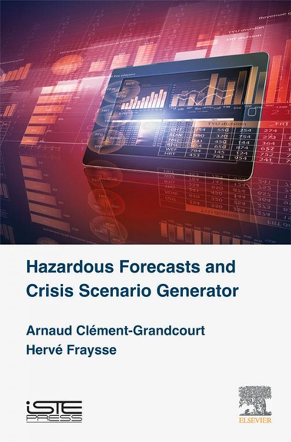 Big bigCover of Hazardous Forecasts and Crisis Scenario Generator