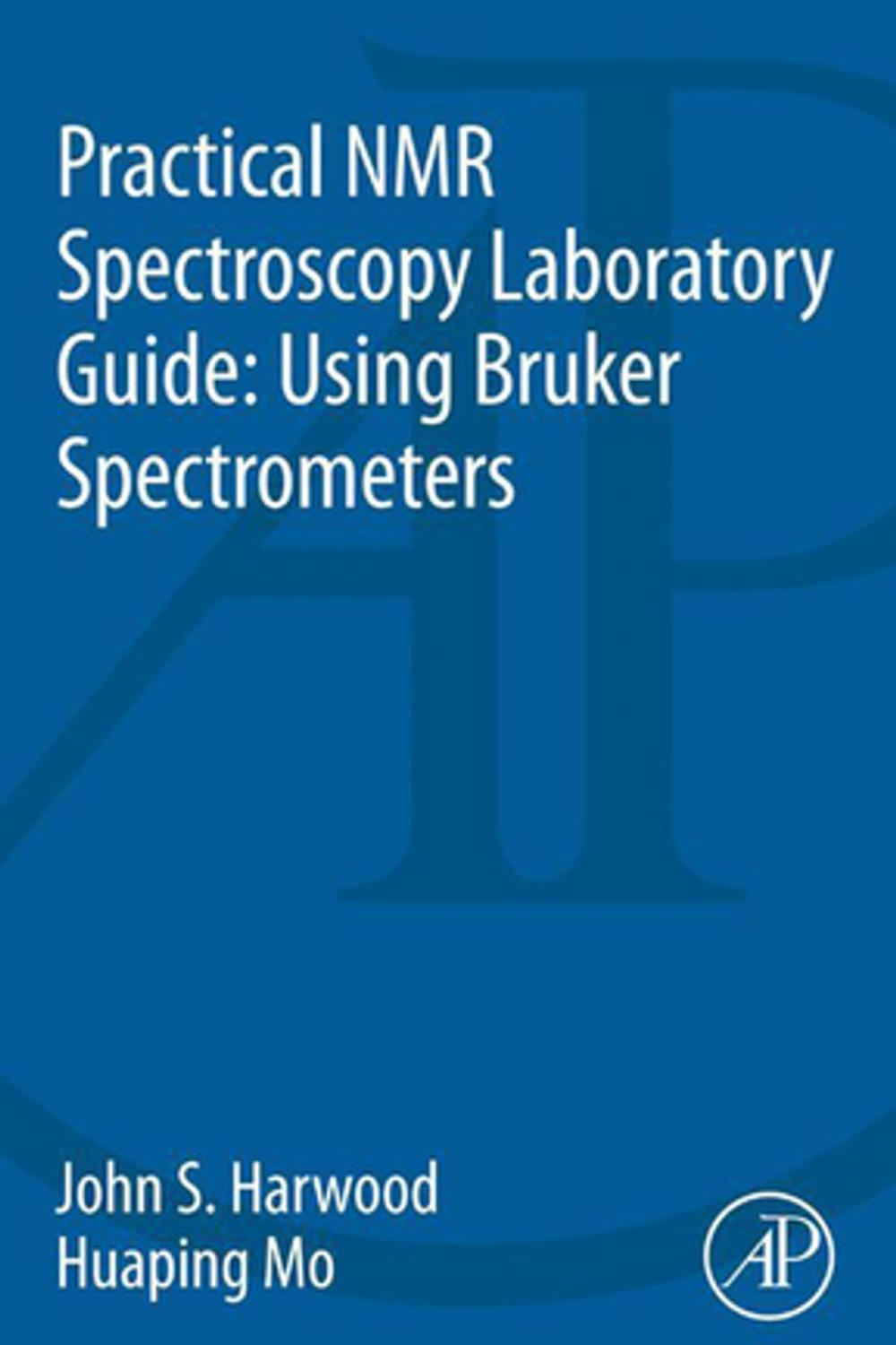 Big bigCover of Practical NMR Spectroscopy Laboratory Guide: Using Bruker Spectrometers