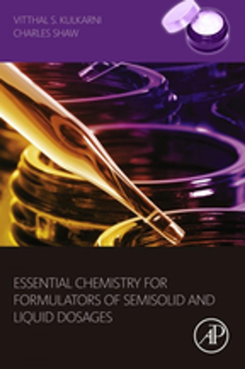 Big bigCover of Essential Chemistry for Formulators of Semisolid and Liquid Dosages