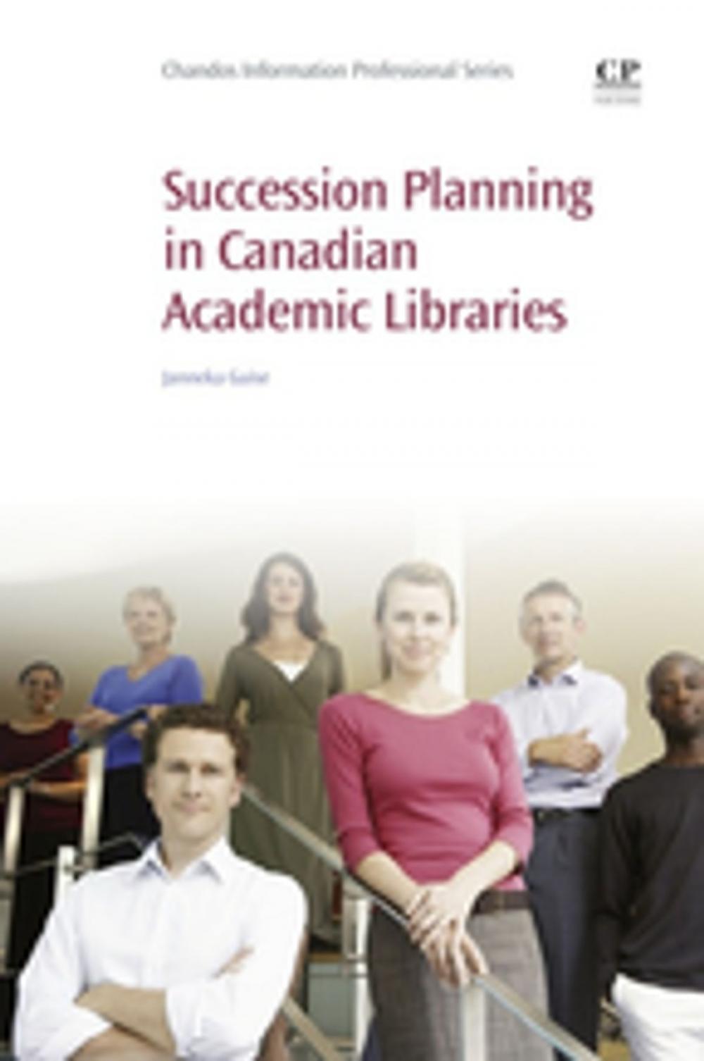 Big bigCover of Succession Planning in Canadian Academic Libraries