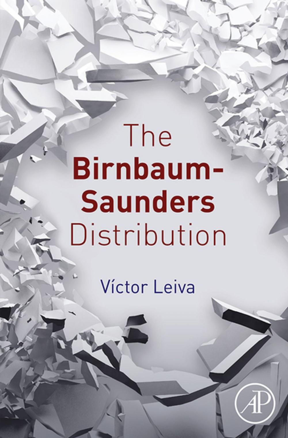 Big bigCover of The Birnbaum-Saunders Distribution