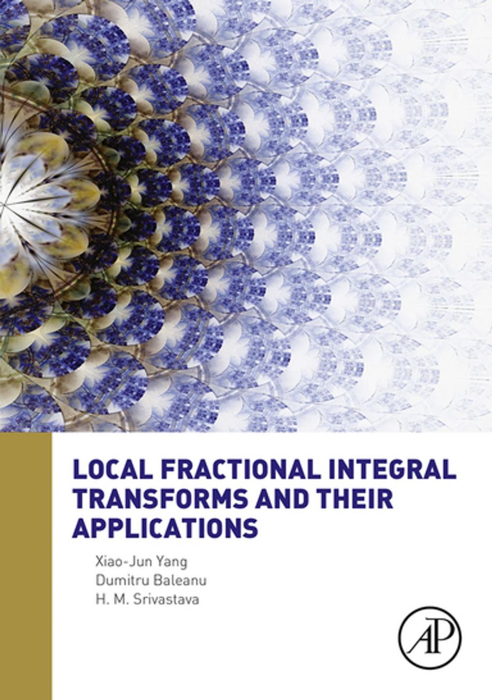 Big bigCover of Local Fractional Integral Transforms and Their Applications